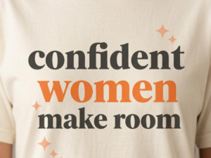 Confident Women Make Room | Executive Mama Tee