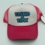 Tanned & Tipsy Trucker Hat